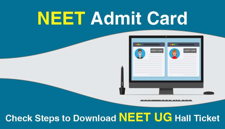 NEET Admit Card 2026 Check Steps to Download NEET UG Hall Ticket