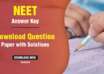 NEET Answer Key 2024 Download Question Paper with Solutions