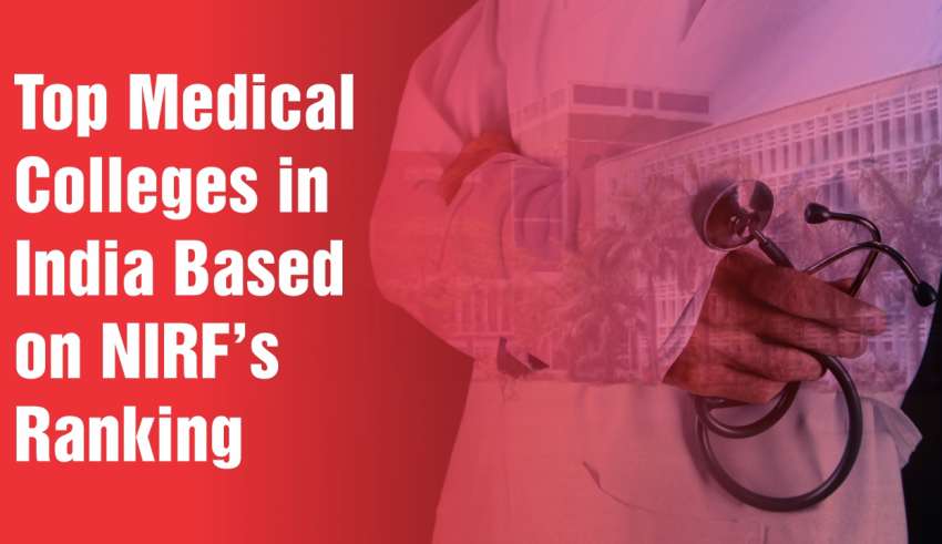 Top Medical Colleges in India Based on NIRF's Ranking