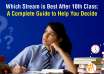 Which Stream is Best After 10th Class A Complete Guide to Help You Decide