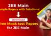 JEE Main Sample Papers with Solutions Download Free Mock test Papers for JEE Main