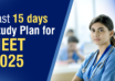 Last 15 days Study Plan for NEET 2026