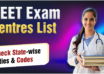 NEET 2026 Exam Centres List Check