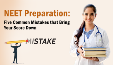 NEET Preparation Five Common Mistakes that Bring Your Score Down