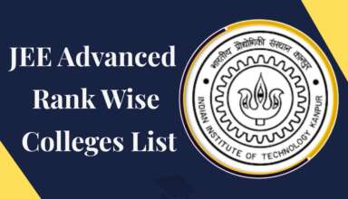 JEE Advanced Rank Wise Colleges List Check Top Colleges Based on Your Rank