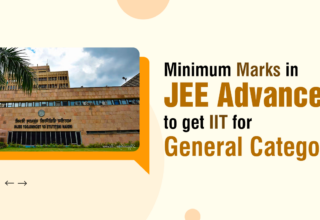 Minimum Marks in JEE Advanced to get IIT for General Category