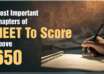 Most Important chapters of NEET to score above 650