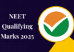 NEET Qualifying Marks 2026 - Check the Category-Wise Cut-off for NEET UG