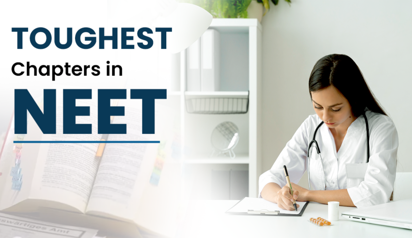 Toughest Chapters in NEET