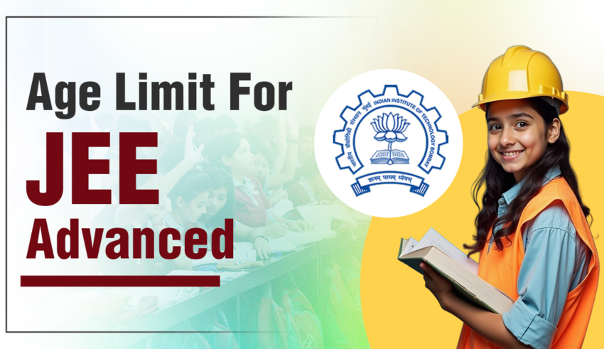 Age Limit For JEE Advanced