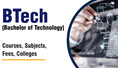 BTech (Bachelor of Technology) Courses, Subjects, Fees, Colleges