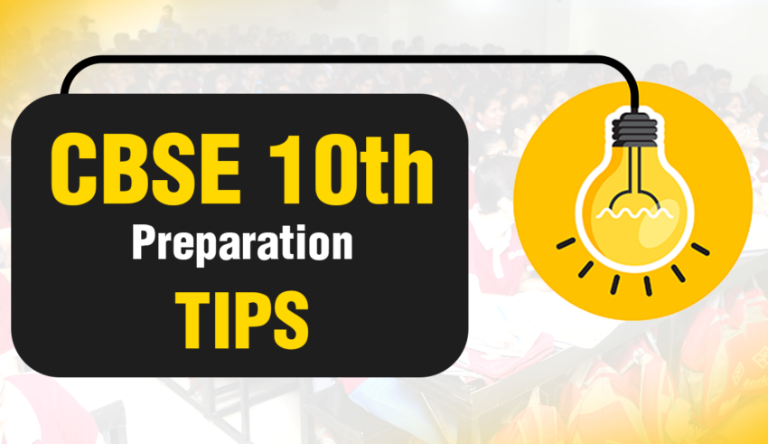 CBSE 10th Preparation Tips