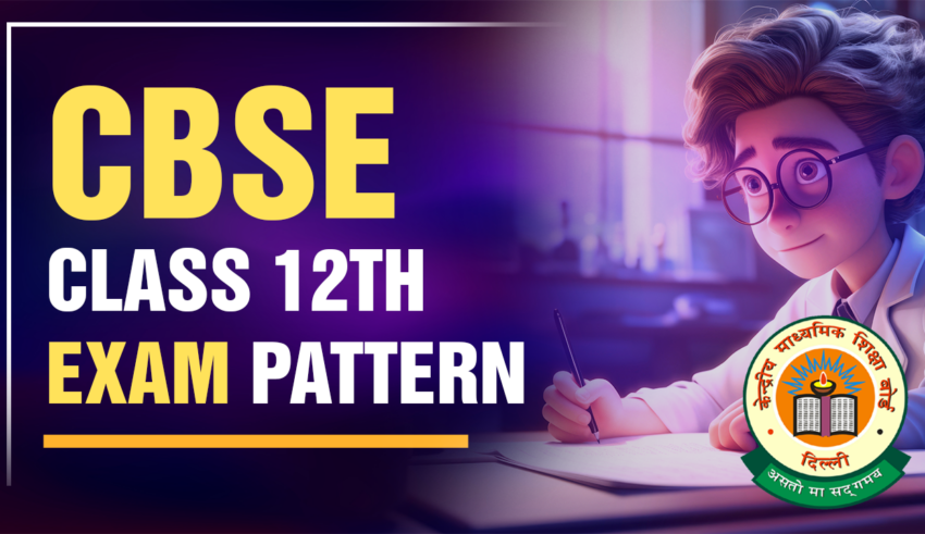 CBSE Class 12th Exam Pattern