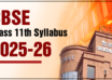 CBSE Class 11th Syllabus 2025-26