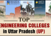 Top Engineering Colleges in Uttar Pradesh (UP)