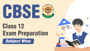 CBSE Class 12 Exam Preparation Tips Subject Wise blog