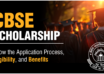 CBSE Scholarship Know the Application Process, Eligibility, and Benefits