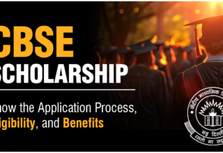 CBSE Scholarship Know the Application Process, Eligibility, and Benefits