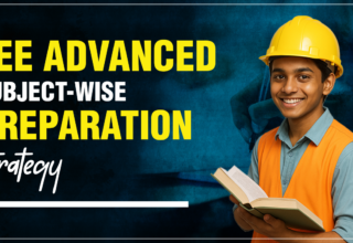 JEE Advanced Subject-wise Preparation Strategy