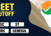 NEET Cutoff For SC, ST, OBC & General