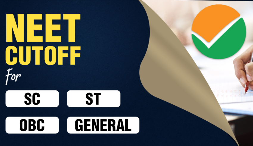 NEET Cutoff For SC, ST, OBC & General