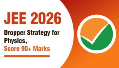 JEE 2026 Dropper Strategy for Physics, Score 90+ Marks