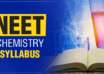 NEET Chemistry Syllabus