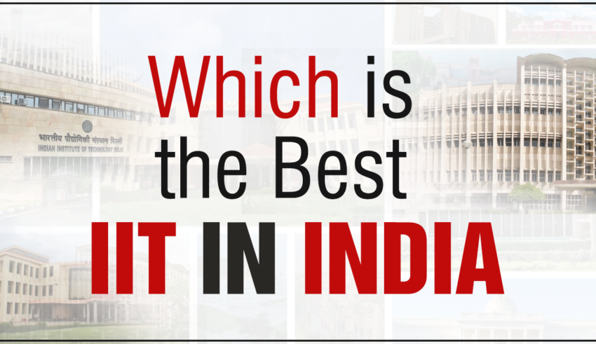 Which is the Best IIT in India