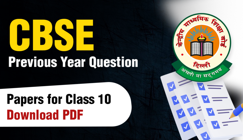 CBSE Previous Year Question Papers for Class 10 Download PDF