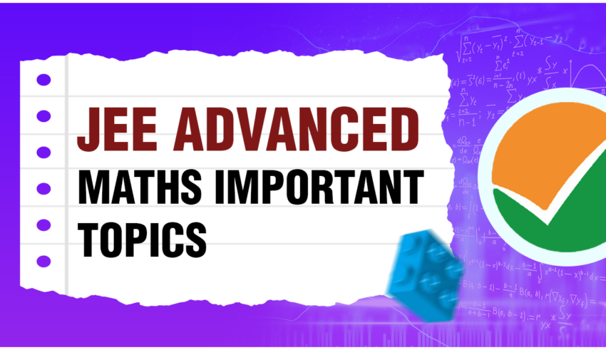 JEE Advanced Maths Important Topics