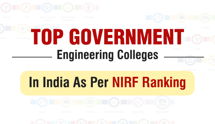 Top Government Engineering Colleges In India As Per NIRF Ranking