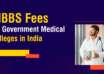 MBBS Fees for Government Medical Colleges in India