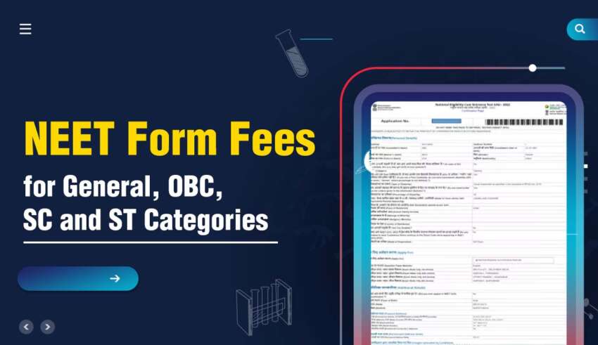 NEET Form Fees for General, OBC, SC and ST Categories