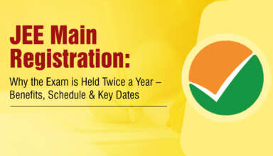 JEE Main Registration Why the Exam is Held Twice a Year Benefits, Schedule & Key Dates