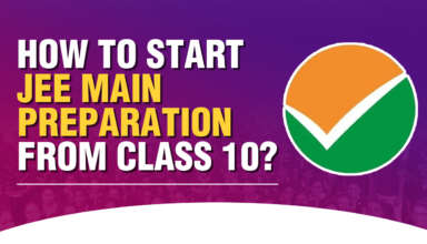 How To Start JEE Main Preparation From Class 10