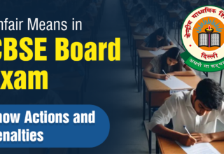 Unfair Means in CBSE Board Exam Know Actions and Penalties