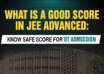 What is a Good Score in JEE Advanced Know Safe Score For IIT Admission