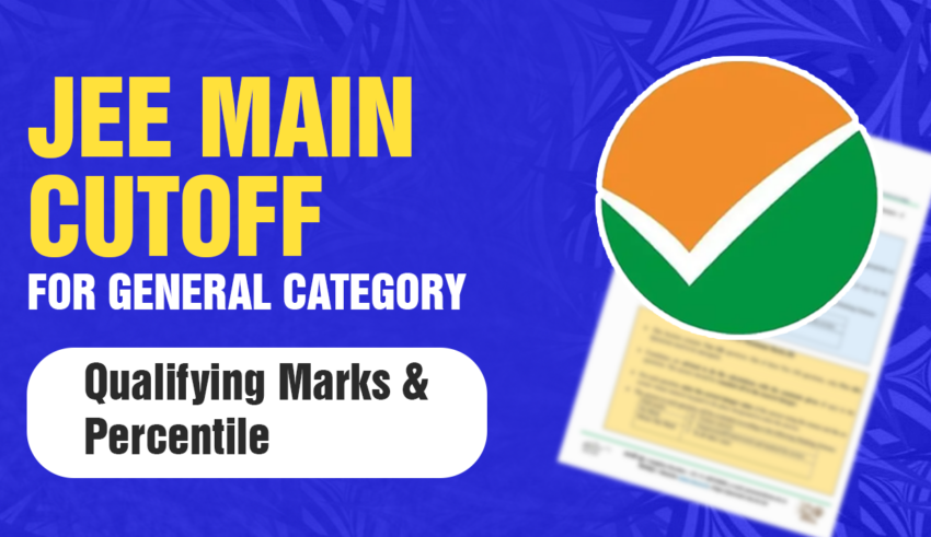 JEE Main Cutoff for General Category