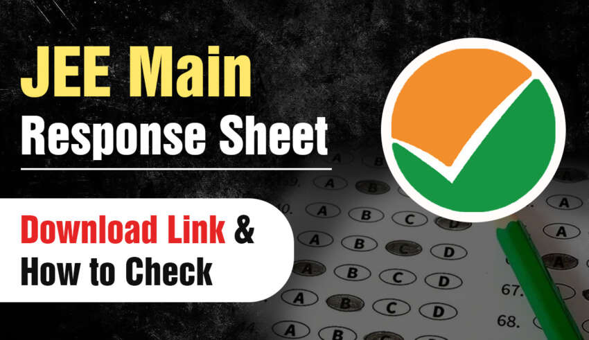 JEE Main Response Sheet Download Link & How to Check