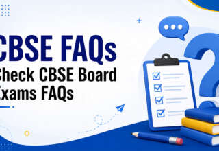 CBSE FAQs- Check CBSE Board Exams FAQs