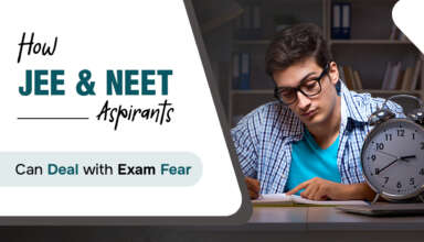 How JEE & NEET Aspirants can Deal with Exam Fear