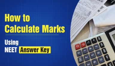 How to Calculate Marks Using NEET Answer Key