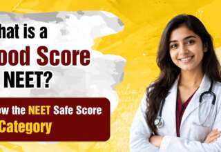Know the NEET Safe Score By Category
