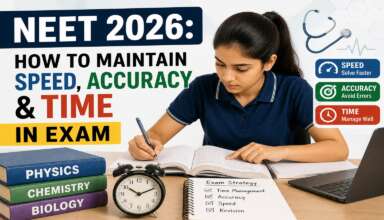 NEET 2026 How to Maintain Speed, Accuracy & Time in Exam