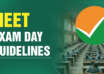 NEET Exam Day Guidelines