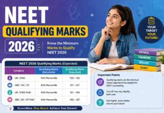 NEET Qualifying Marks 2026 – Check the Category-Wise Cut-off for NEET UG