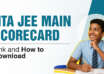 NTA JEE Main Scorecard Link and How to Download