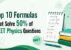 Top 10 formulas for NEET Physics