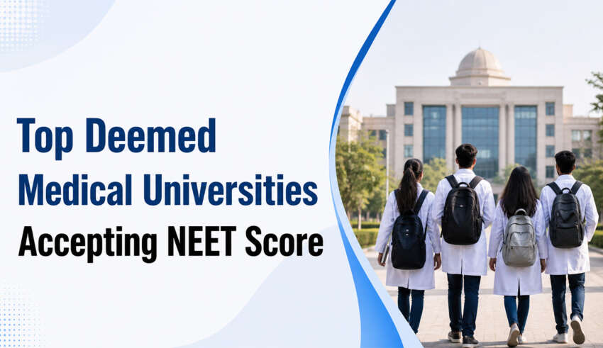 Top Deemed Medical Universities Accepting NEET Score