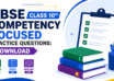 CBSE Class 10th Competency Focused Practice Questions Download Science, Math, English PDF